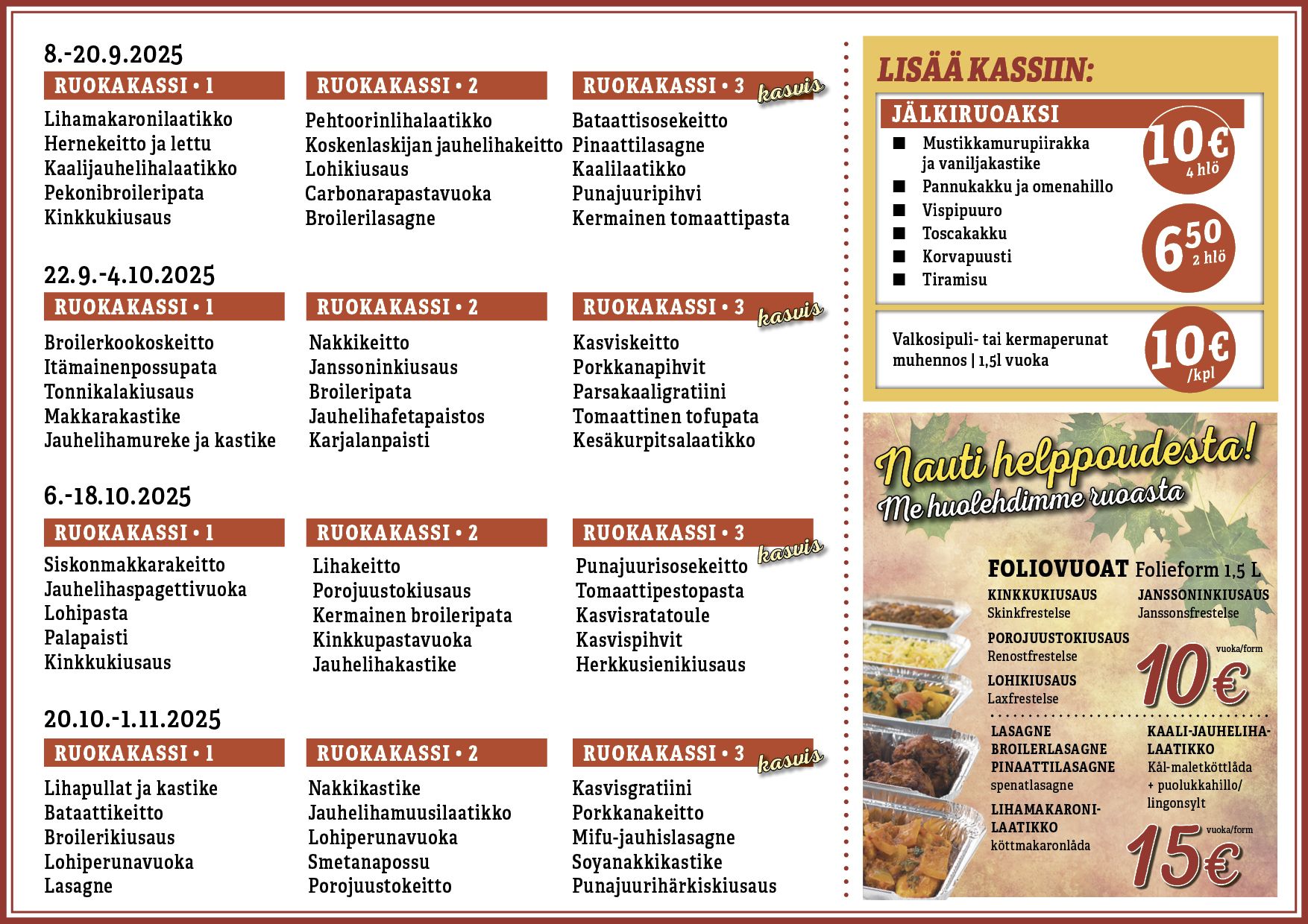 Tulevat ruokakassit. Kommande matkassar