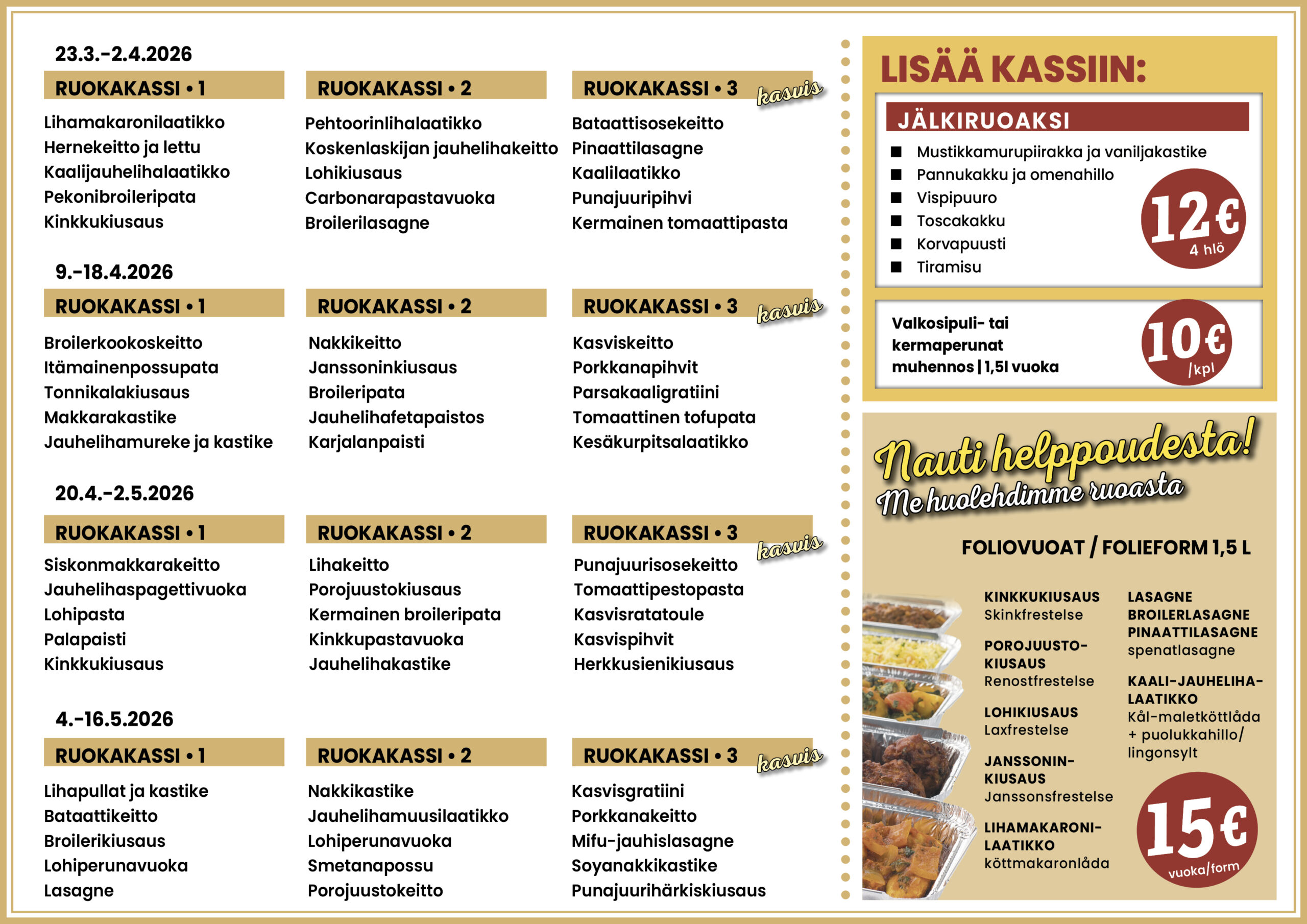 Tulevat ruokakassit. Kommande matkassar